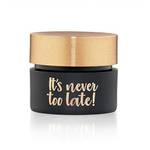 Alcina t's never too late